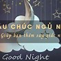 Chúc Ngủ Ngon Ngủ Ngon