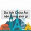 Mua Sim Du Lịch Châu Âu Ở Đâu